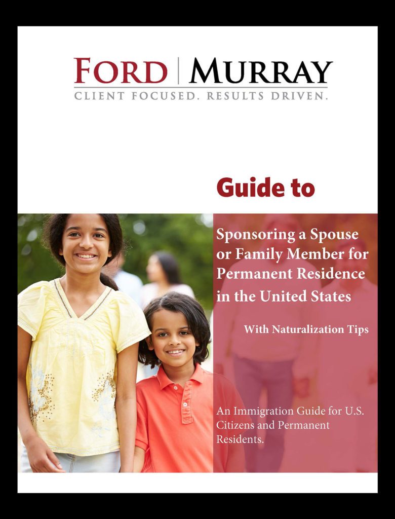 Cover of the FordMurray Guide to Sponsoring a Spouse or Family Member for Permanent Residence in the United States.